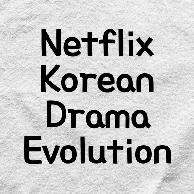 From Squid Game to Queenmaker: Netflix’s Korean Drama Evolution | Netflix Korean Drama Evolution 1 From Squid Game to Queenmaker: Netflix’s Korean Drama Evolution | Netflix Korean Drama Evolution